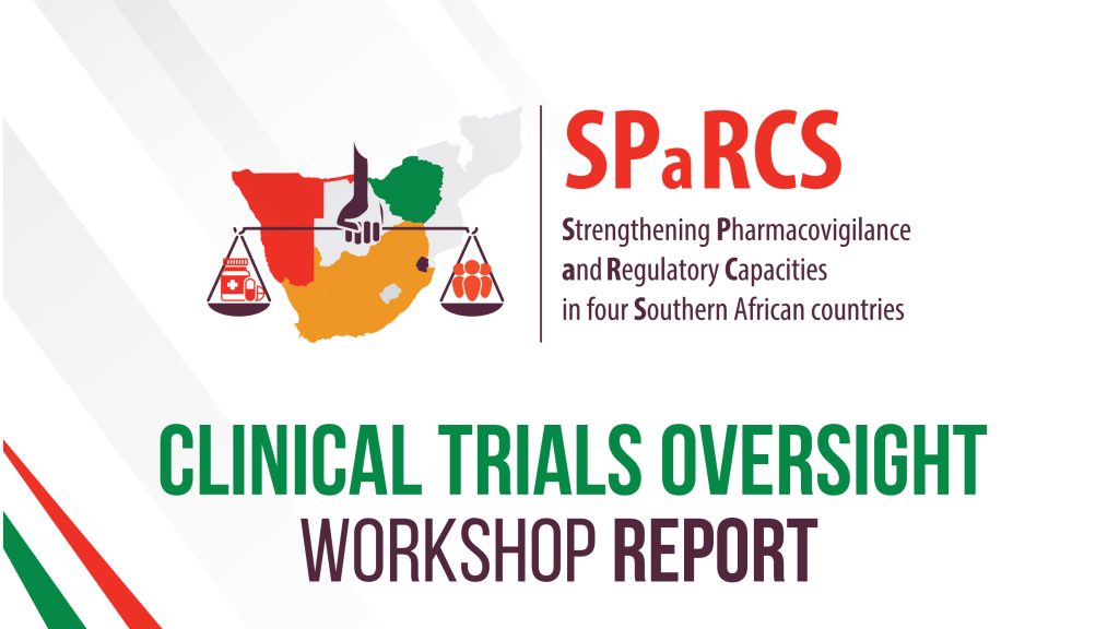 The SPARCS Project hosted a workshop to support increased  collaboration and networking between national regulatory authorities (NRAs) and national ethical committees (NECs) on the regulation of clinical trials in Southern Africa and identify priority areas for a framework for effective clinical trial oversight in the region.