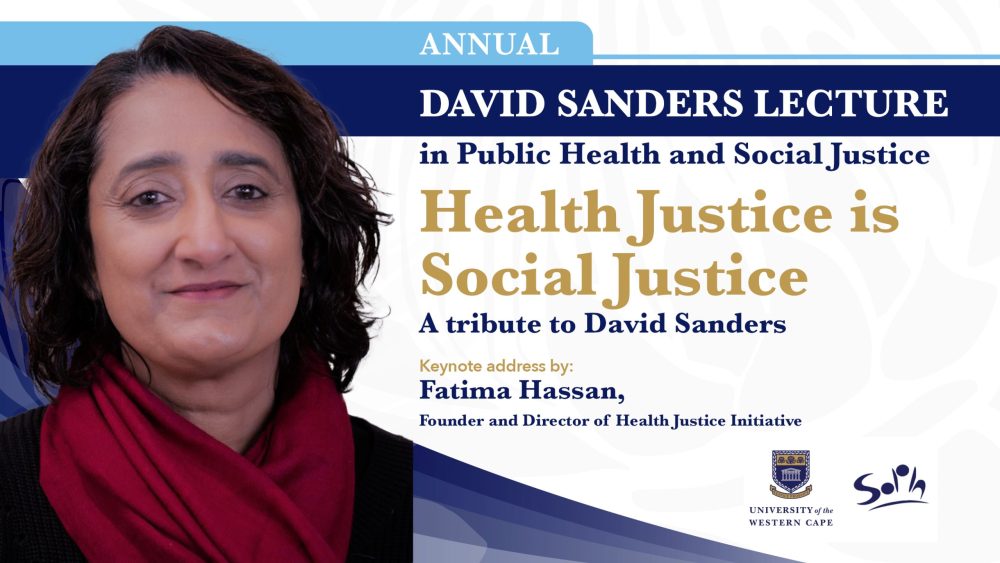 Health Justice is Social Justice - 2024 Annual David Sanders Lecture in ...