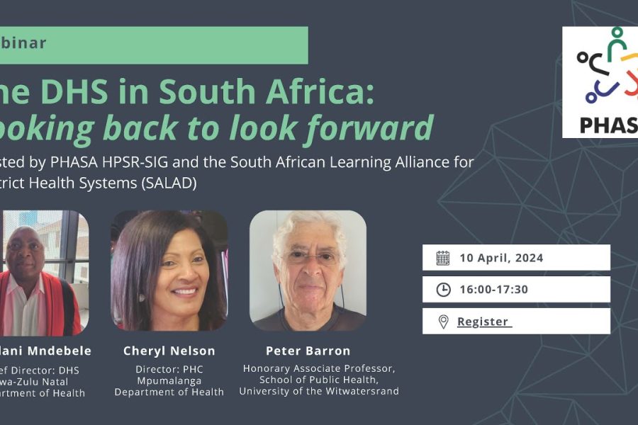 Hosted by PHASA HPSR-SIG and the South African Learning Alliance for District Health Systems (SALAD)