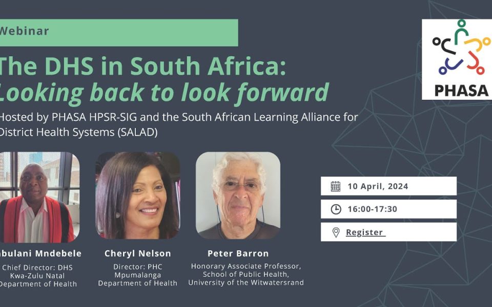 Hosted by PHASA HPSR-SIG and the South African Learning Alliance for District Health Systems (SALAD)