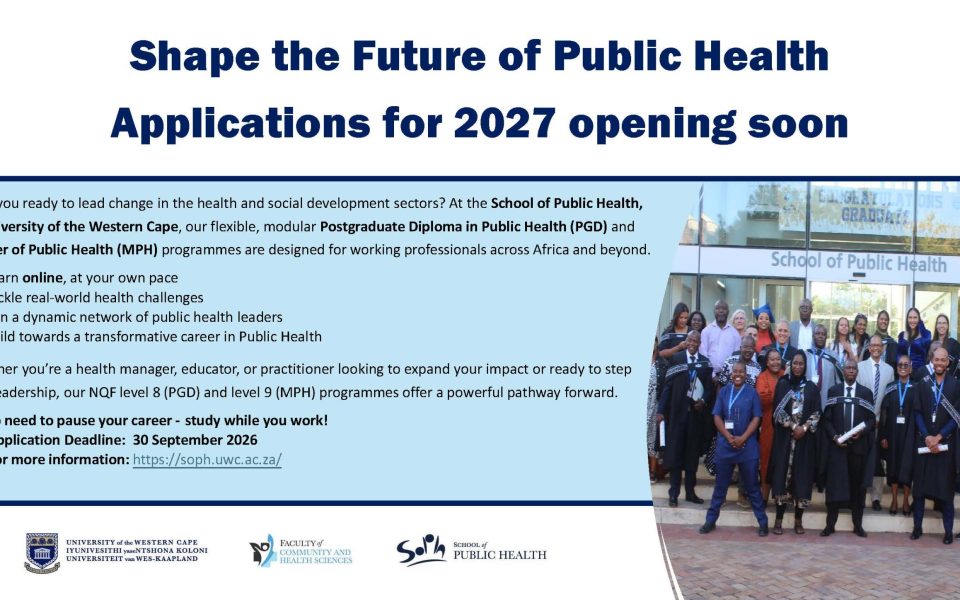 Are you ready to lead change in the health and social development sectors? At the School of Public Health, University of the Western Cape, our flexible, modular Postgraduate Diploma in Public Health (PGD) and Master of Public Health (MPH) programmes are designed for working professionals across Africa and beyond.